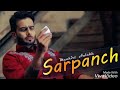 Sarpanch (FULL VIDEO) - Mankirt Aulakh | Dj Flow | New Punjabi Songs 2017