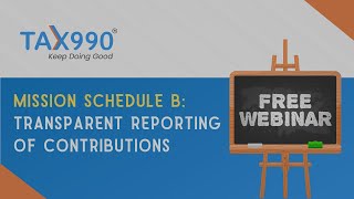 Mission Schedule B: Transparent Reporting of Contributions