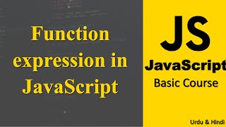 Function expression in JavaScript | JavaScript Complete Course in Urdu/Hindi
