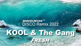 Kool \u0026 The Gang - Fresh  ( MarcelDeVan - Disco Remix 2022 Version ) [ HD SOUND ]