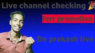 Live Channel Checking 🥳🥰 And Free Promotion #livechecking a
