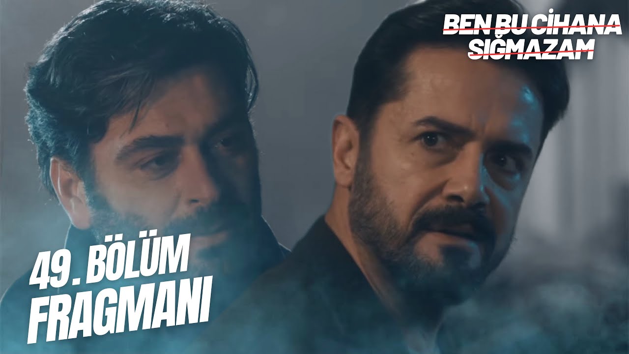 Ben Bu Cihana Sığmazam 49. Bölüm Fragmanı - SALDIRI! - YouTube