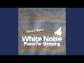 White Noise Piano - Wildflower