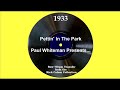 1933 Paul Whiteman Presents: Pettin’ In The Park (Peggy Healy & The Rhythm Boys, vocal)