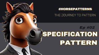 The Journey to Pattern Ep. 02 - Specification Pattern