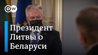 Президент Литвы: меня волнует намерение России проглотить Беларусь