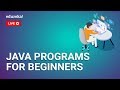 Java Programs for Practice | Learn Java Programming from Scratch | Edureka