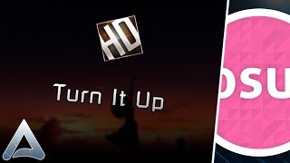 [osu!] Turn It Up! +HD FC