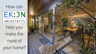 How can EKJN Architects help you make the most of your home?