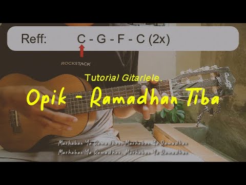 (Chord Gitar) OPIK - Ramadhan Tiba |Versi Gitarlele - YouTube