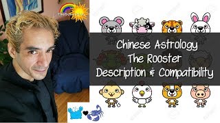 Chinese Astrology: The Rooster - Personality \u0026 Compatibility