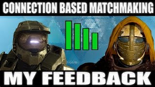 Connection Based Matchmaking : My Feedback