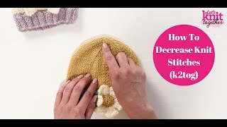 Knitting How-Tos: How To Decrease Knit Stitches (k2tog)