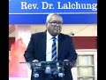 Rev. Dr. Lalchungnunga - Thlarau Thianghlim.