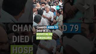 Former Kerala CM Oommen Chandy Passes Away At 79