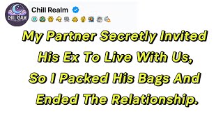 My Partner Secretly Invited His Ex To Live With Us, So I Packed His Bags And Ended The Relationship.