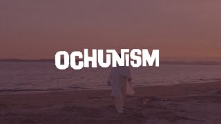 Ochunism - Leave 【Music Video】