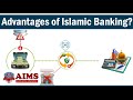 Key Benefits and Advantages of Islamic Banking and Finance - AIMS Education