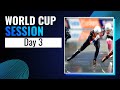 Day 3: World Cup Session | Beijing 2024 | #SpeedSkating