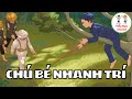 Nói và nghe: CHÚ BÉ NHANH TRÍ | Tuần 8 | Tiếng Việt 3 | Chân trời sáng tạo