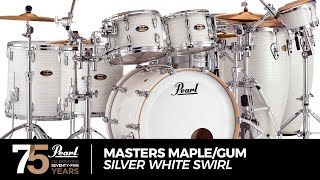 Pearl Masters Maple Gum • Silver White Swirl