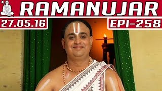 Ramanujar | Epi 258 | Kalaignar TV |  27/05/2016