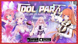 Idol Party Gameplay Android / iOS by X.P. Games