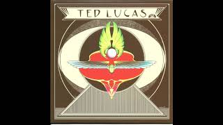 Ted Lucas - 06. It's So Nice (To Get Stoned) // Ted Lucas