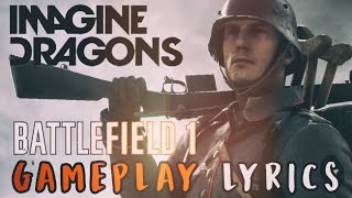 Imagine Dragons - Believer Lyrics | Battlefield 1 - Scout Gameplay