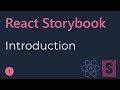 React Storybook Tutorial - 1 - Introduction