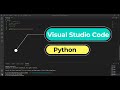 Installing VS Code, Python & writing hello world Python code | Full Setup