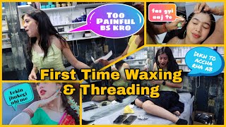 FIRST TIME WAXING AND THREADING 🫣😭|*BAD DECISION*| RIVA ARORA