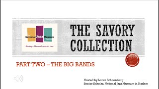 THE SAVORY COLLECTION: PART TWO - THE BIG BANDS