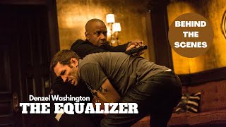 The Making Of "THE EQUALIZER" Behind The Scenes