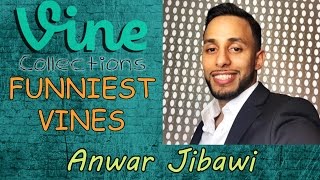 Best Funniest Vines of Anwar Jibawi || Funny Vine Compilation 2015