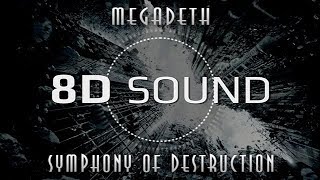 Megadeth - Symphony of Destruction (8D SOUND)