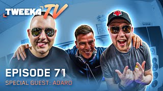 Tweeka TV - Episode 71 (Special Guest: Adaro)