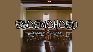 ESOEMOEDHOE - Leanna Firestone [karaoke/instrumental]