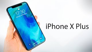 The 2018 iPhone X PLUS!