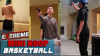 EXTREME 2K HOUSE Mini Basketball Challenge! PAINFUL FORFEIT!