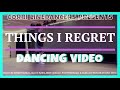 Things I Regret LINE DANCE (Dancing Video)