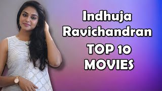 Top 10 Movies of Indhuja Ravichandran