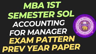 Accounting for Manager MBA 1st Semester SOL Exam Pattern and Previous Year Paper