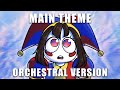 The Amazing Digital Circus - Main Theme | Epic Orchestral Version