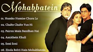 Mohabbatein ❤️ Movie All Songs   Shahrukh Khan    Amitabh Bachchan , Aishwarya Rai And Udit Narayan