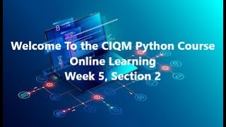 Introduction to Python - Week 5, Section 2