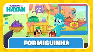 FORMIGUINHA | TURMINHA DA HAVAN | LETRA E MÚSICA 🎶