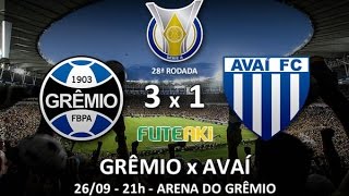 Melhores momentos: Grêmio 3 x 1 Avaí pela 28ª rodada do Brasileirão 2015