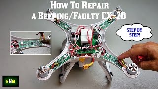 How To Repair a Beeping/Faulty CX-20 or Phantom Quadcopter