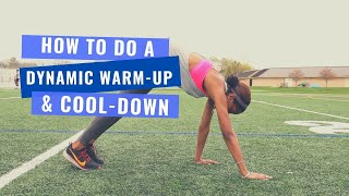 How to Do a Dynamic Warm-up and Cool-down